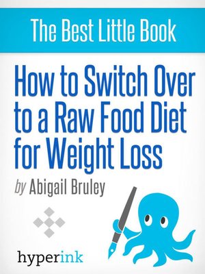 cover image of How to Switch to a Raw Food Diet for Weight Loss